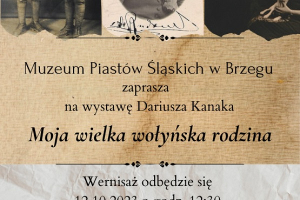 Zapraszamy na wystawę Dariusza Kanaka "Moja wielka wołyńska rodzina" 